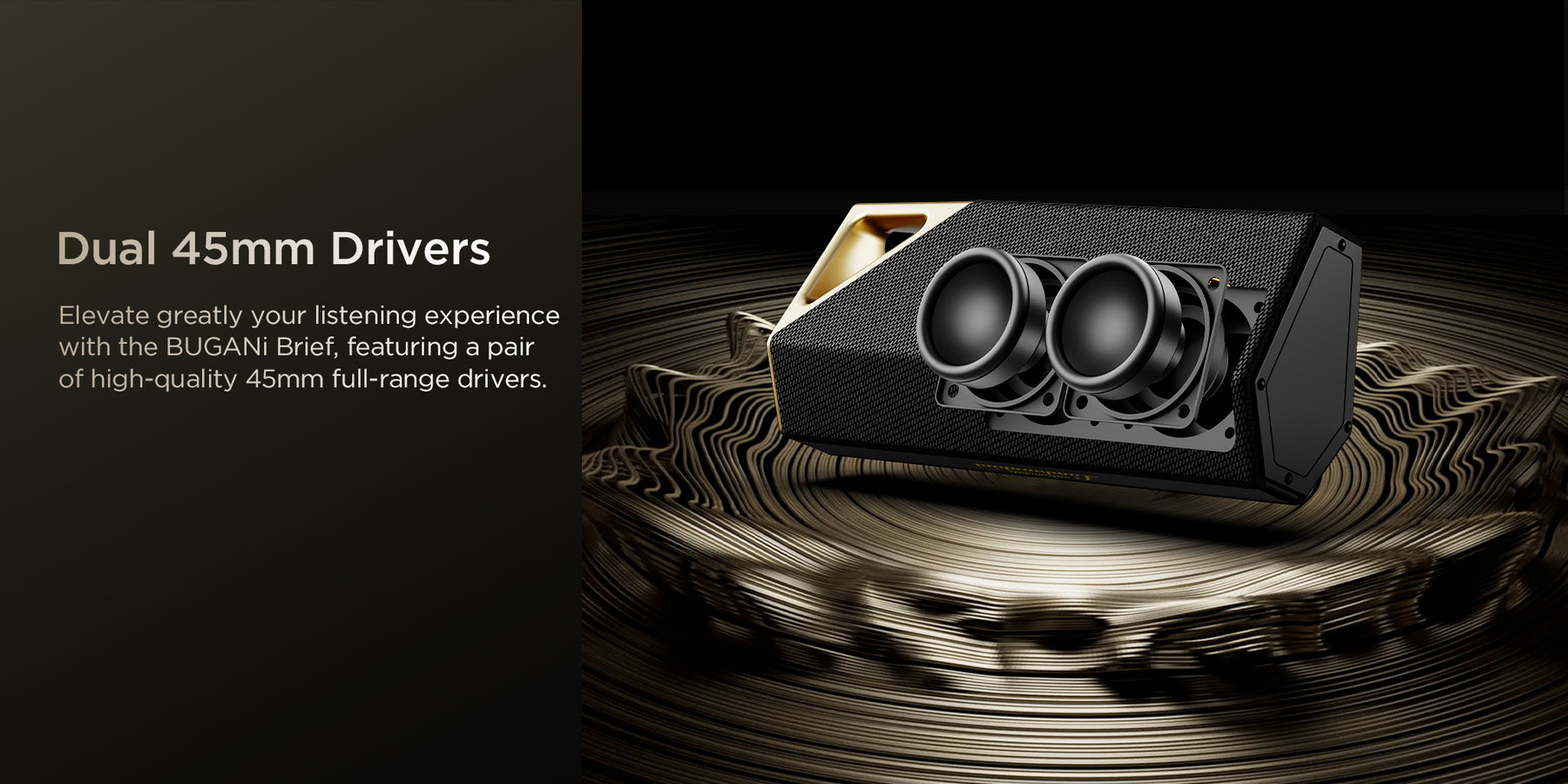 Dual 45mm Drivers